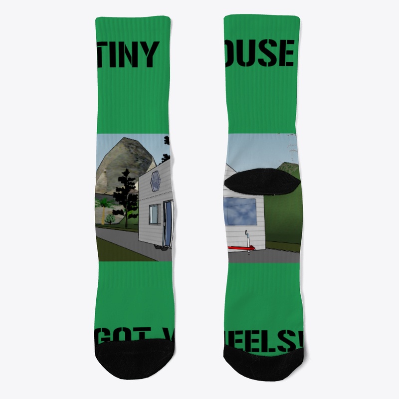 TINY HOUSE GOT WHEELS UNISEX