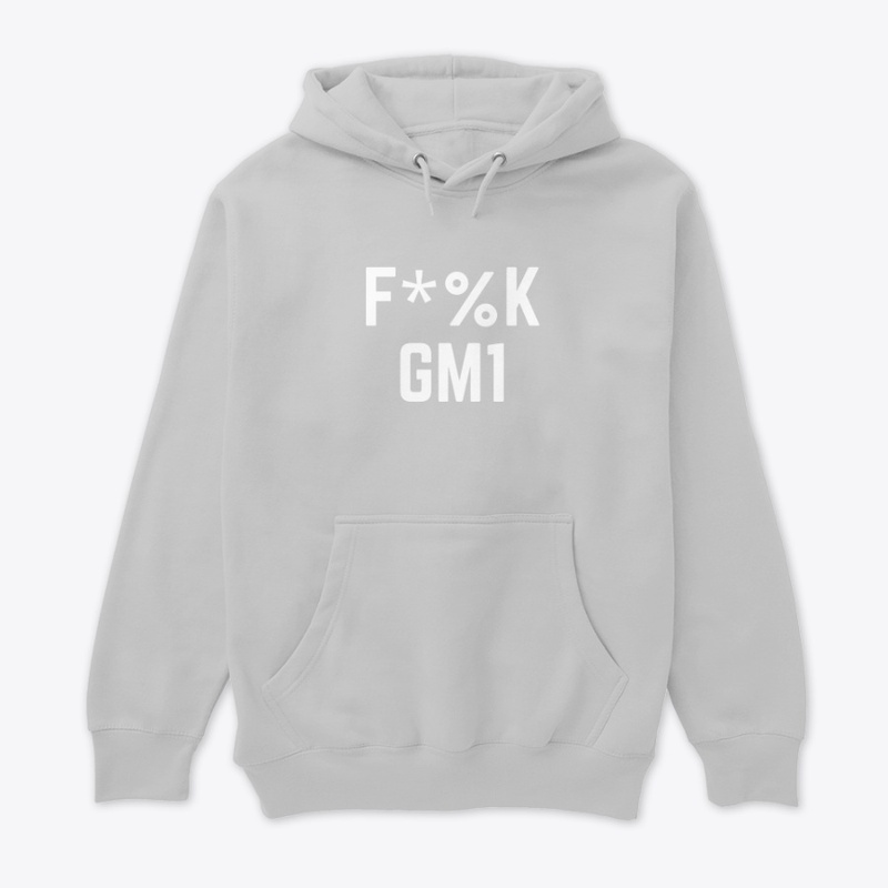 F*%K GM1