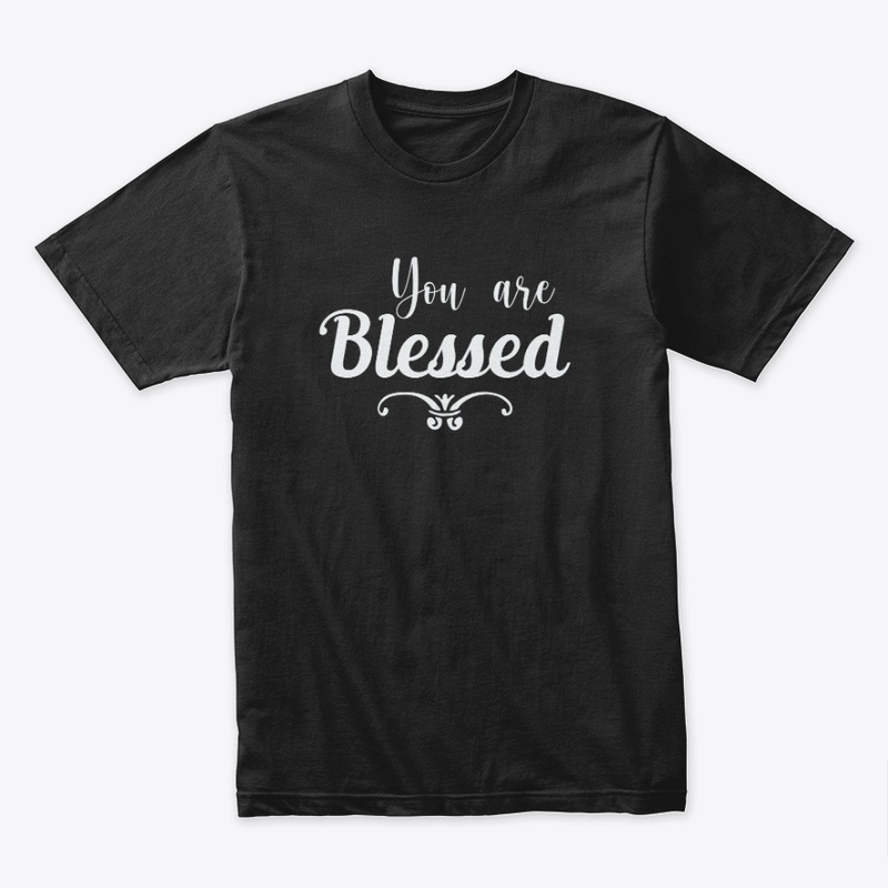 You Are Blessed Premium Design