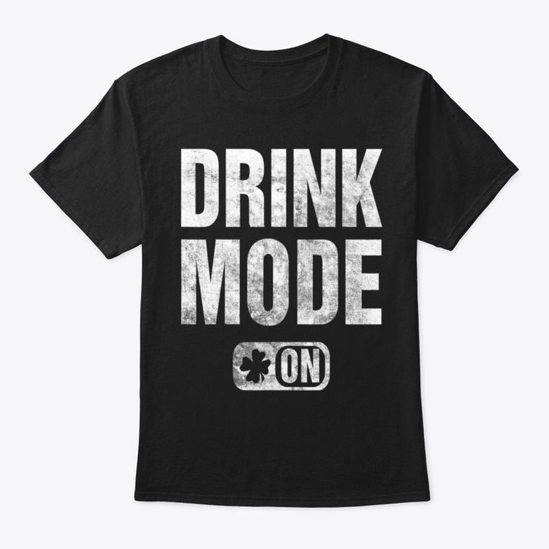 DRINK MODE ON
