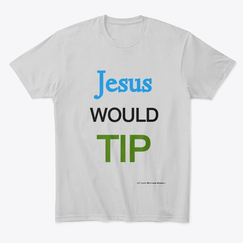 Jesus Would Tip