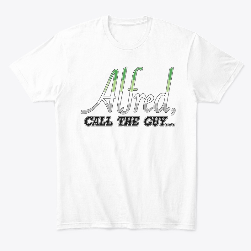  Aromantic Pride "Alfred call the Guy"