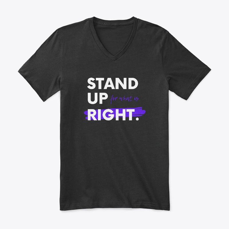 Stand Up For What Is Right