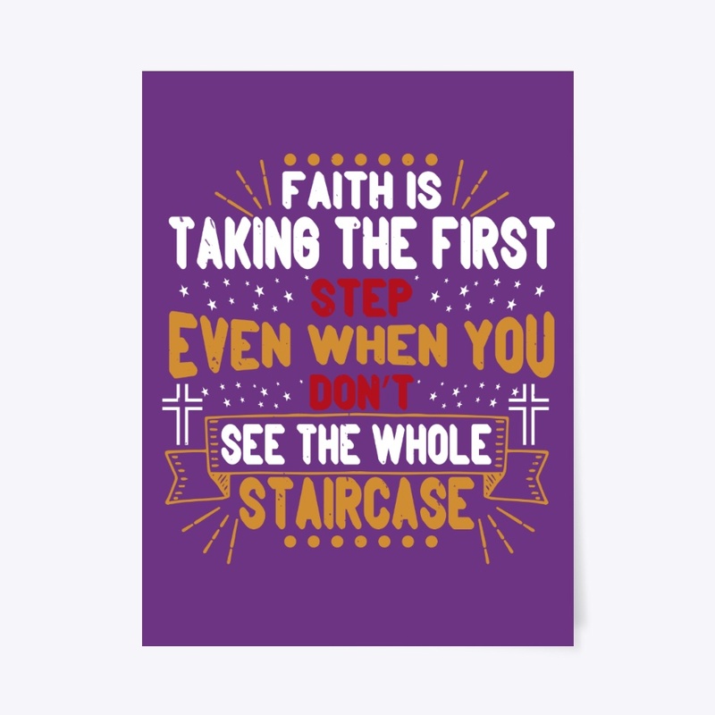 Faith is  Taking the First Step