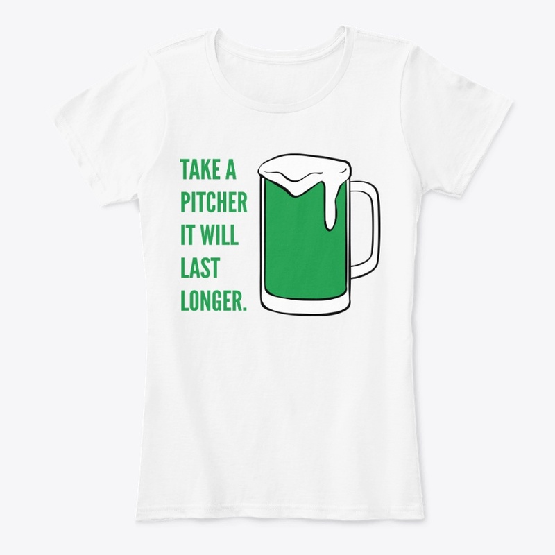 Take A Pitcher Funny St Patricks Day