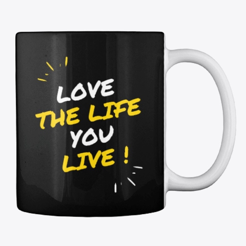Love the Life You Live