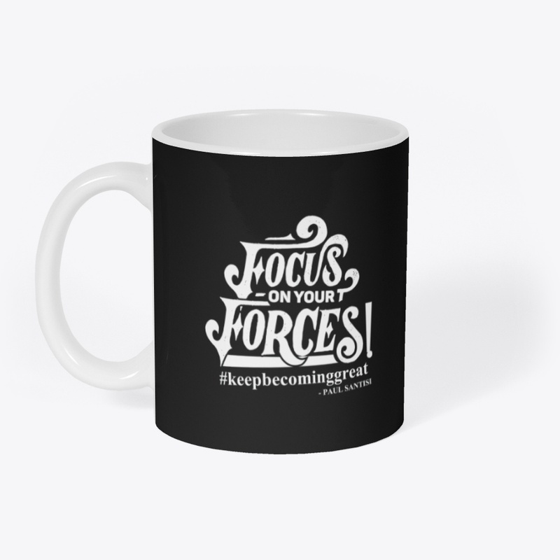 Focus On Your Forces