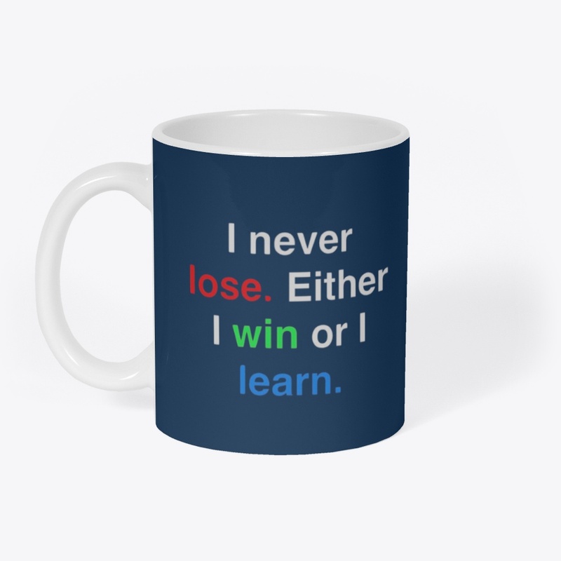 I Never lose Either - t-shirt