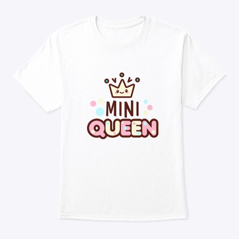 Mini Queen Tee Shirts