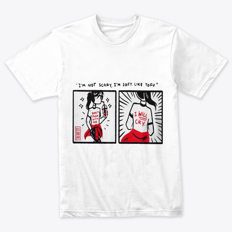 I'm Not Scary I'm Soft Like Tofu Shirt 