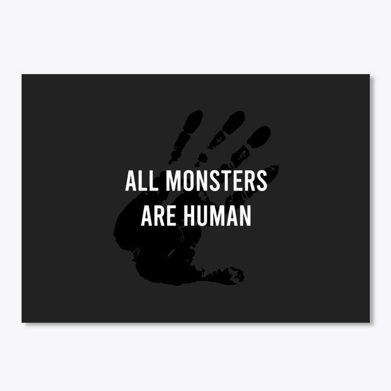 All monsters are human