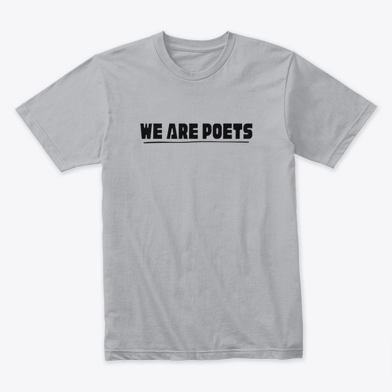 We Are Poets Printed T-shirt