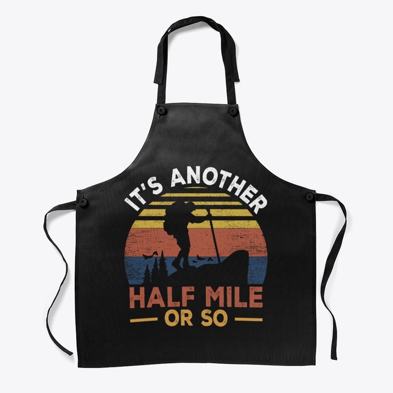 It's Another Half Mile or So