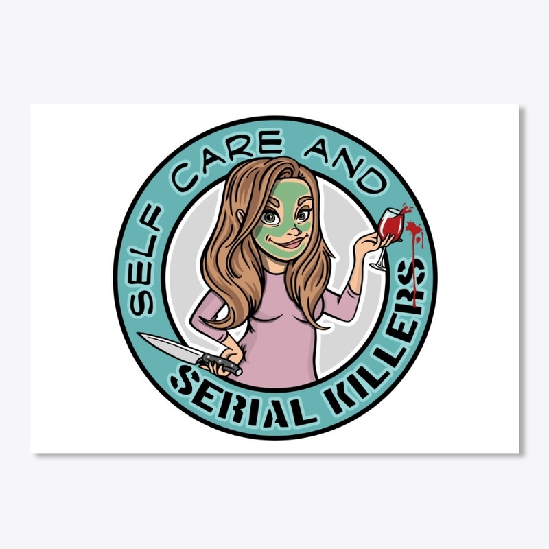 Self Care & Serial Killers Accessories 