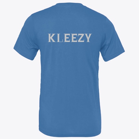 Kleezy Woman,S T Shirt. Columbia Blue Kaos Back