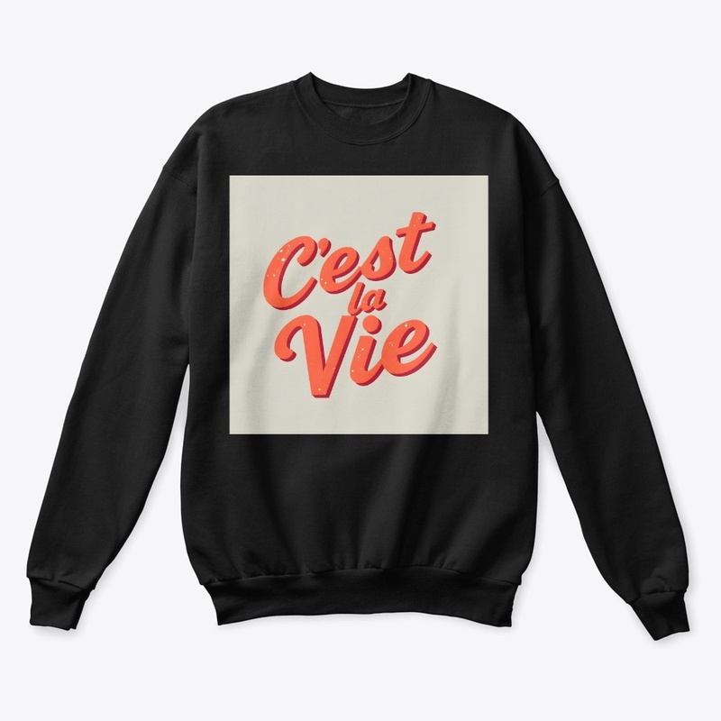C'est La Vie!