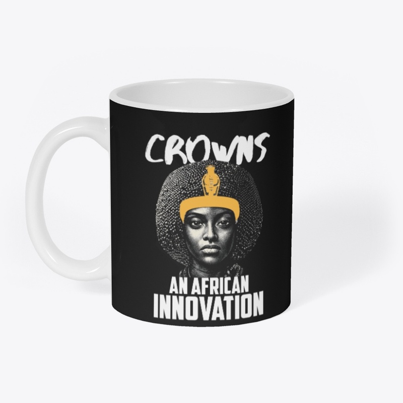 Crowns (An African Innovation)
