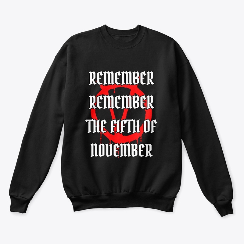 REMEMBER REMEMBER THE FIFTH OF NOVEMBER