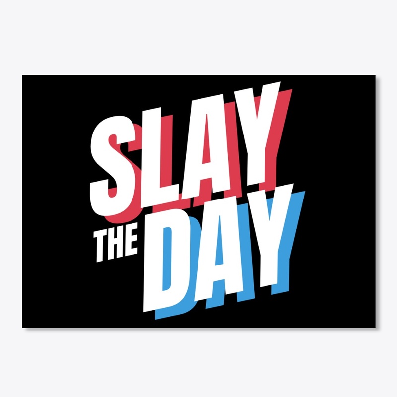 Slay the day sticker