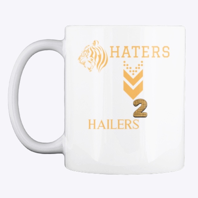 HATERS 2 HAILERS