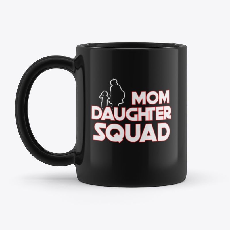 Mom Daughter  Squad gear