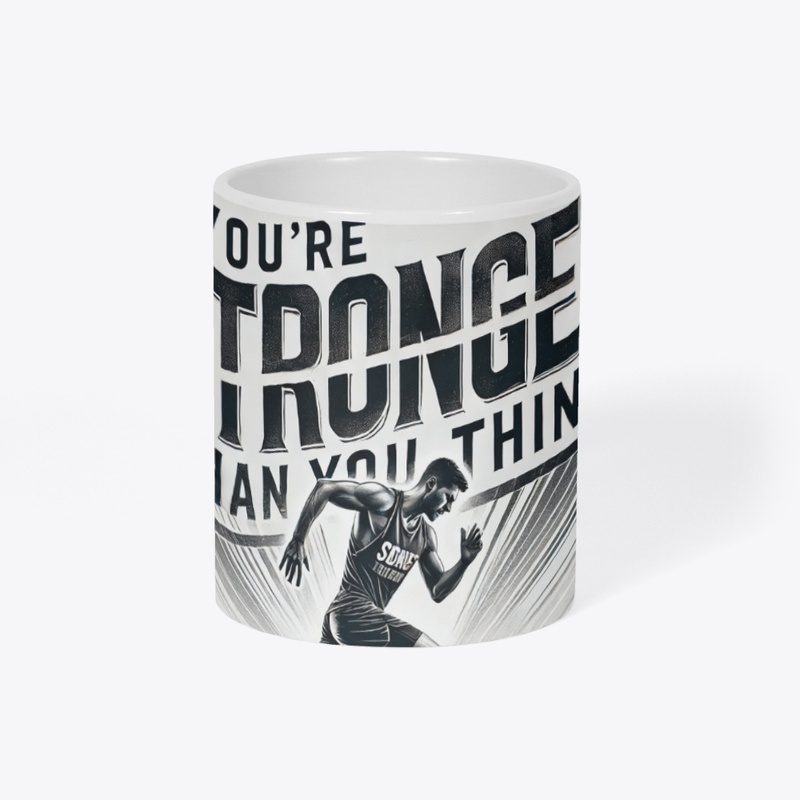 ๐ Stronger Than You Think Mug