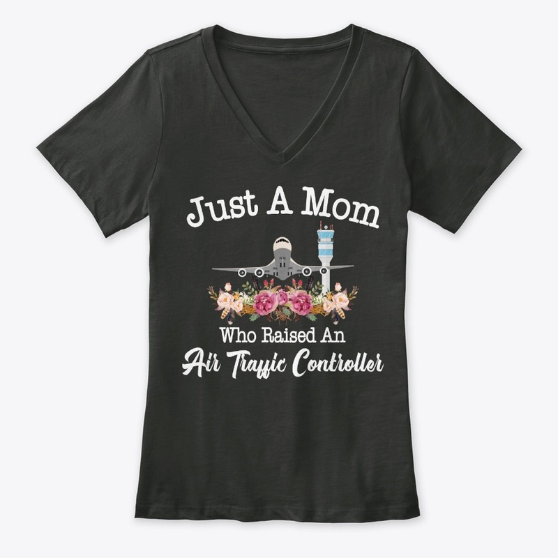 Just Mom Raised Air Traffic Controller