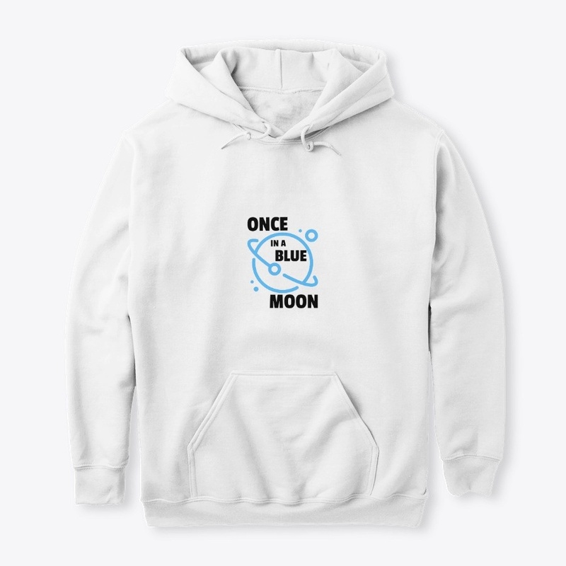 ONCE IN A BLUE MOON 