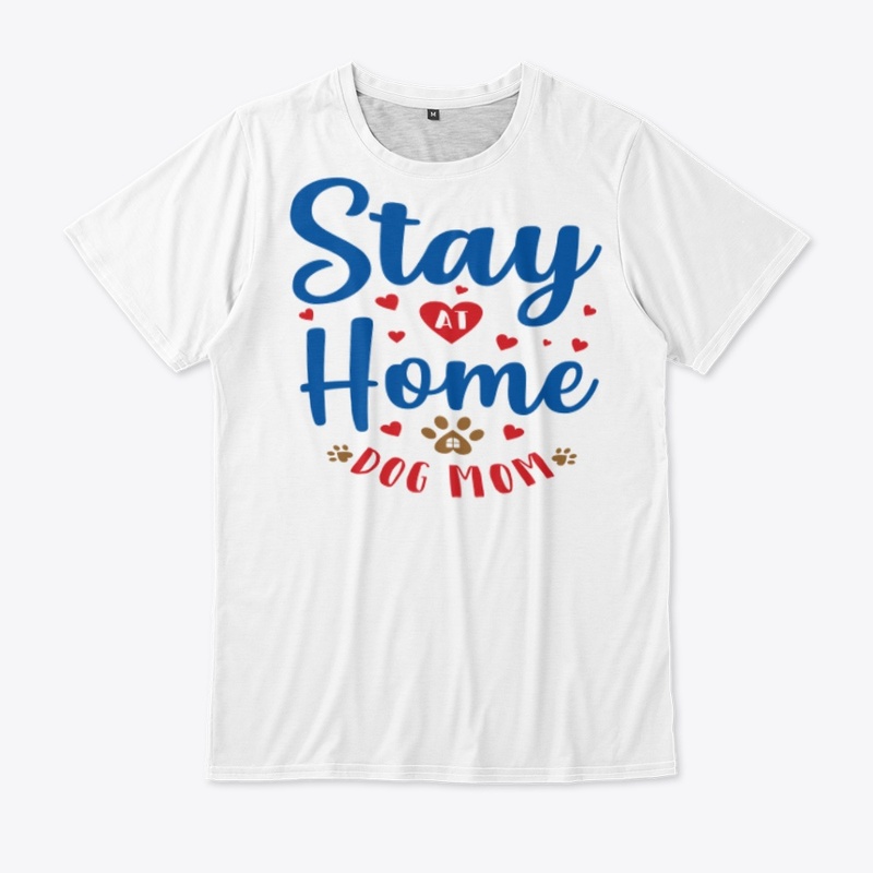 LIMITED TIME ONLY: ~ Stay Home Dog Mom~