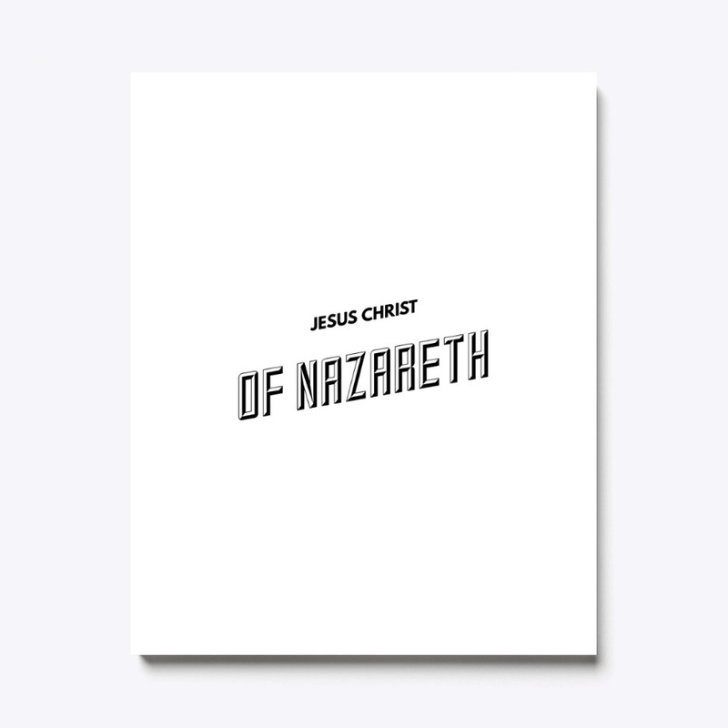 "JESUS CHRIST OF NAZARETH" Apparel