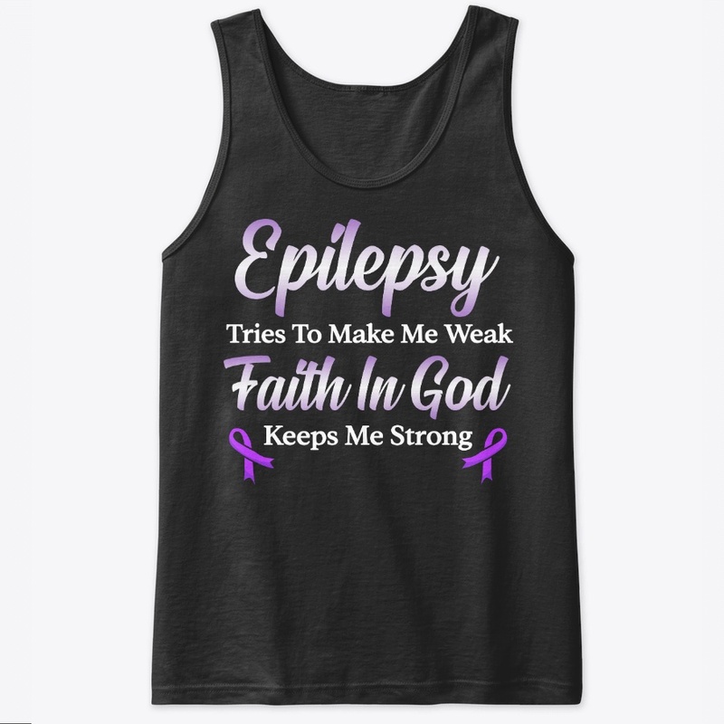 Epilepsy Awareness Gift Faith In God