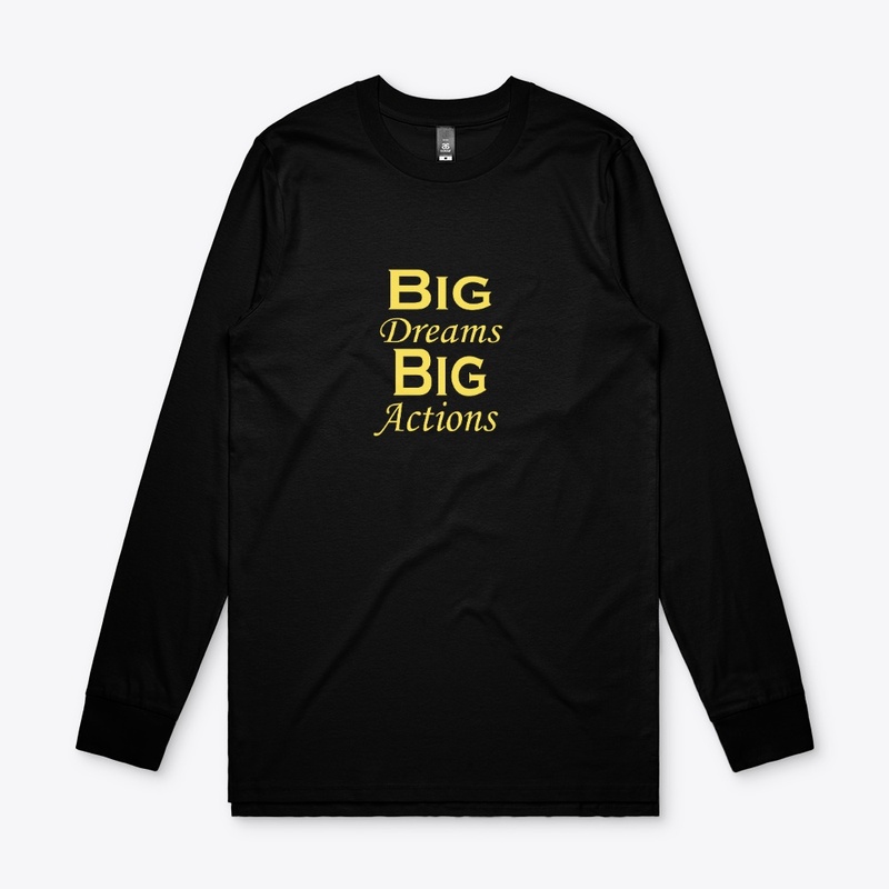 Big dreams big action