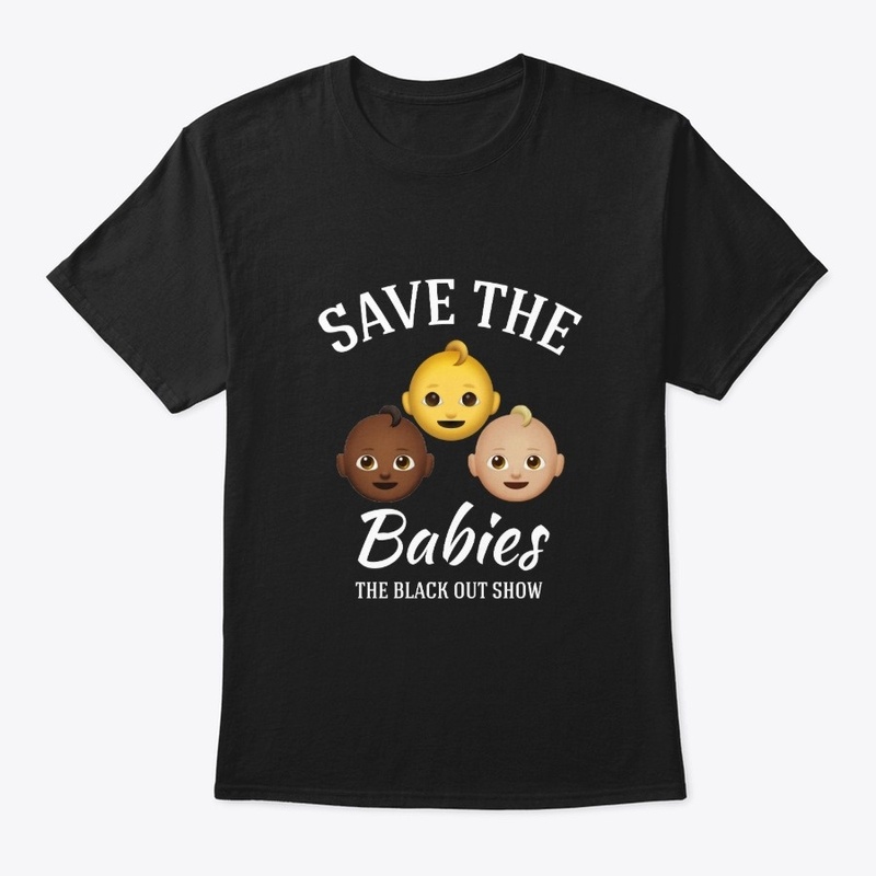 "SAVE THE Babies"