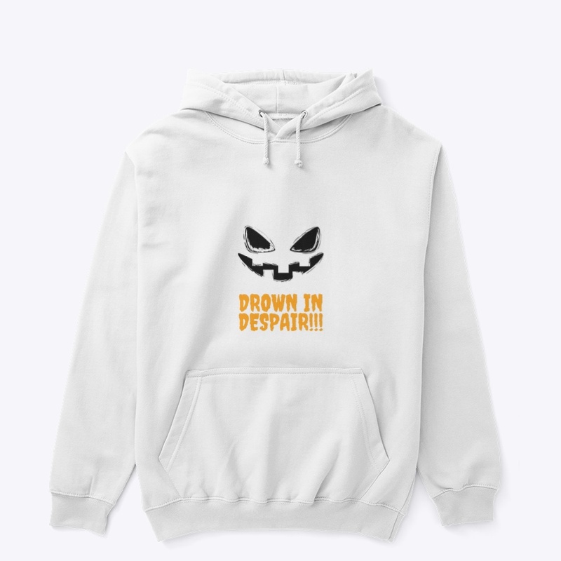 Drown In Despair!!! (White)