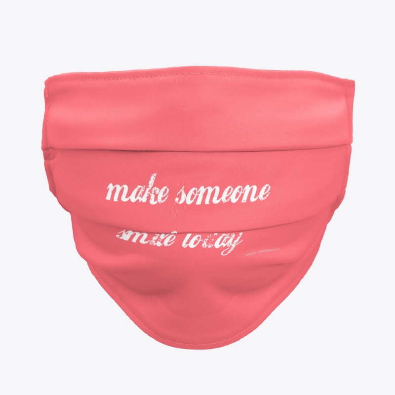 make someone smile today basic face mask