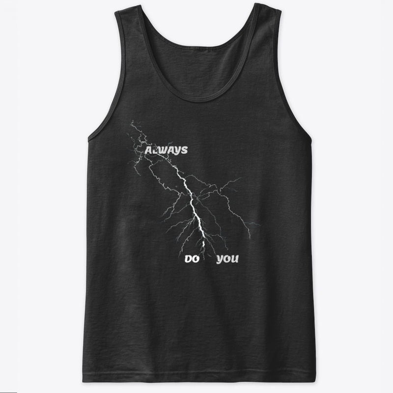 Always Do You - Classic Tank Top - Classic Tank Top - Classic Tank Top - Classic Tank Top