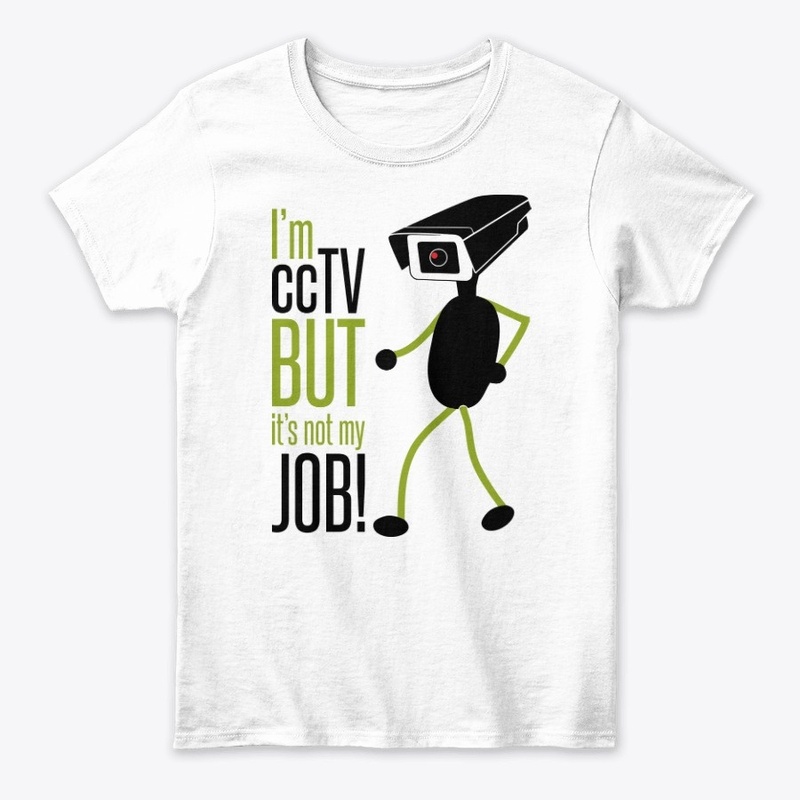 CCTV job tee-shirt design