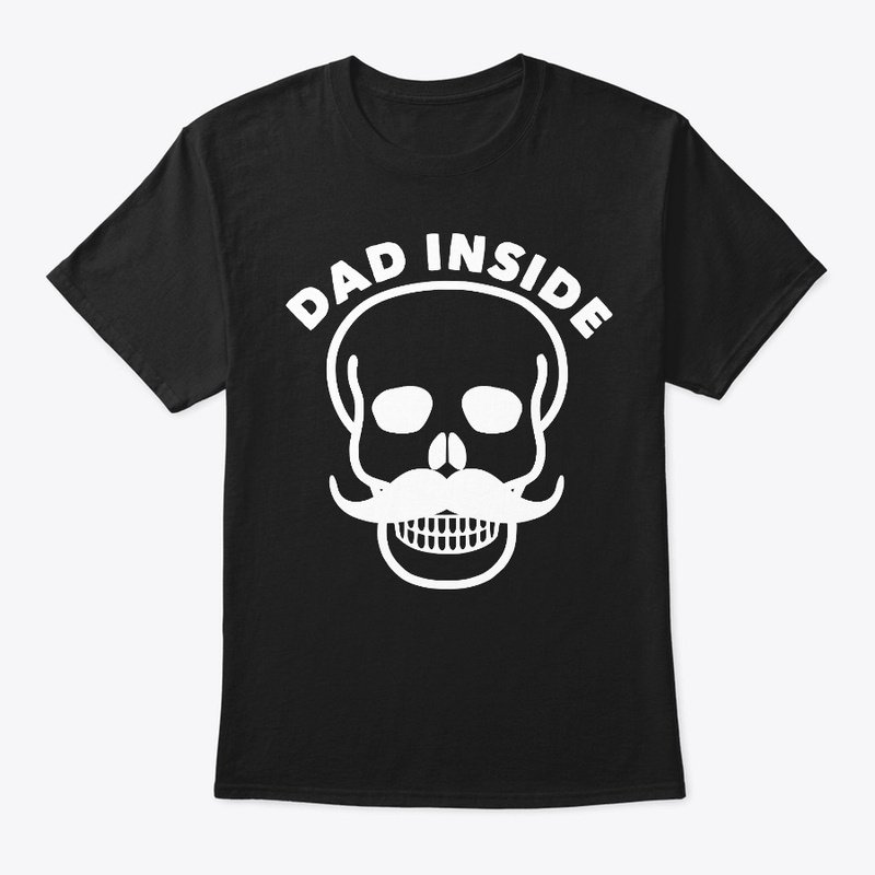 Dad Inside Funny Dad Mustache Skull
