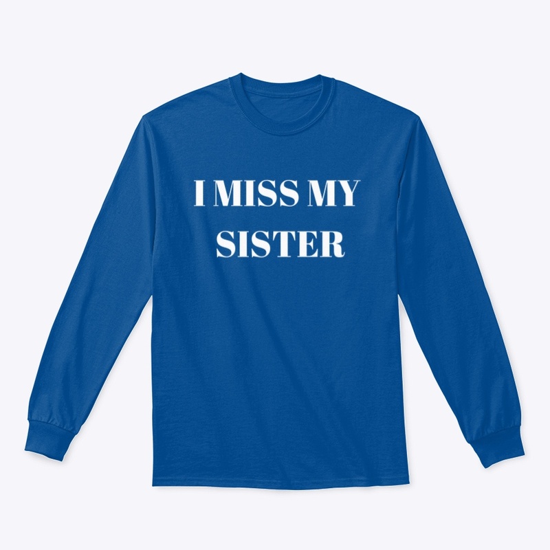 I Miss My Sister 
