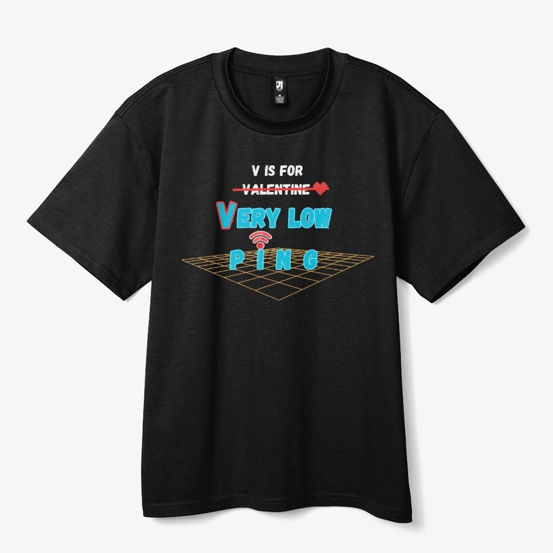 V is for Very low Ping-1st Valentine