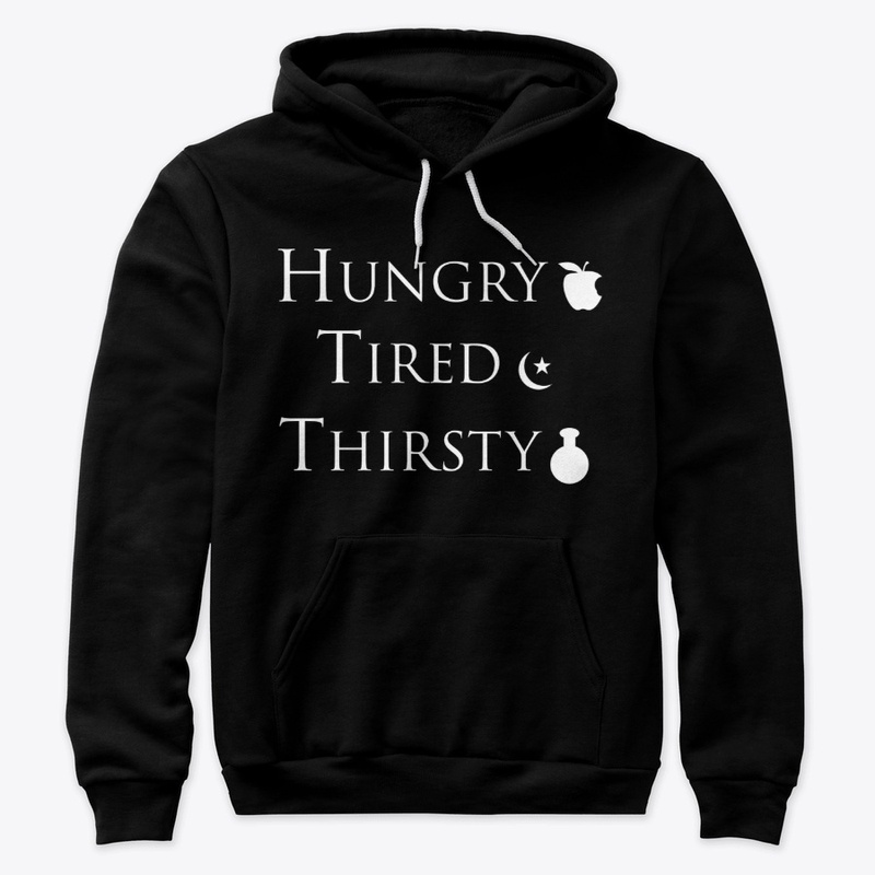 Hungry, Tired, Thirsty?