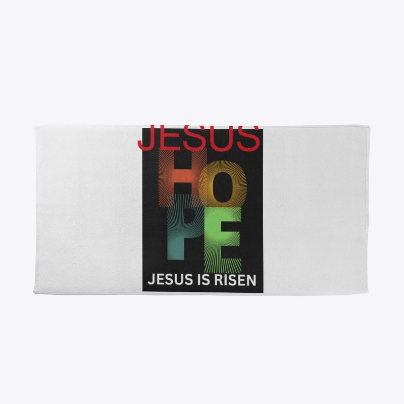 JESUS IS RISEN- HOPE