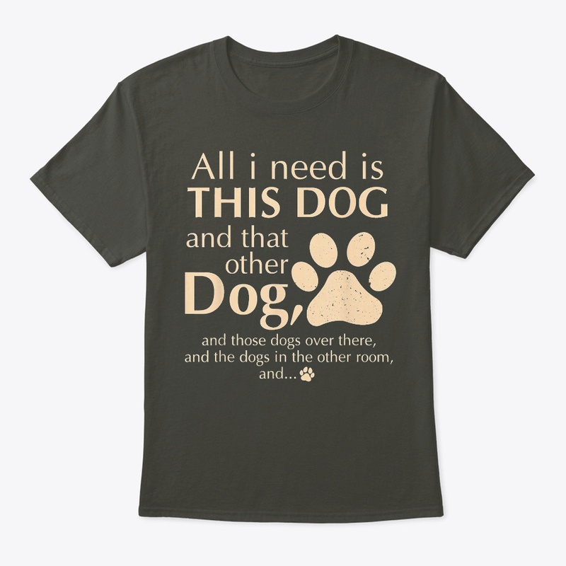 All I Need Is This Dog