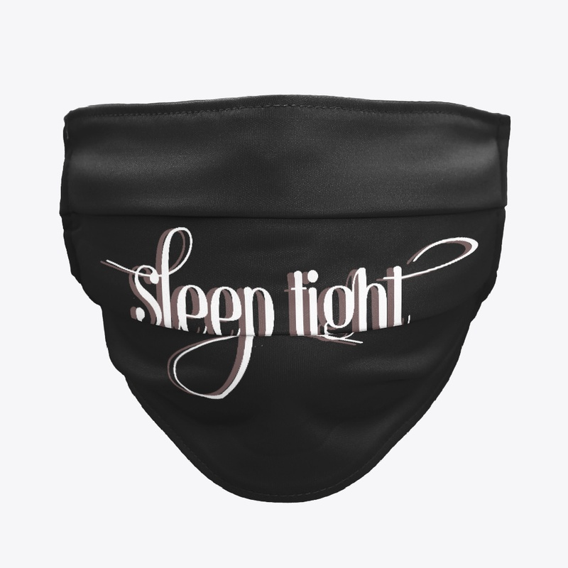 Sleep tight