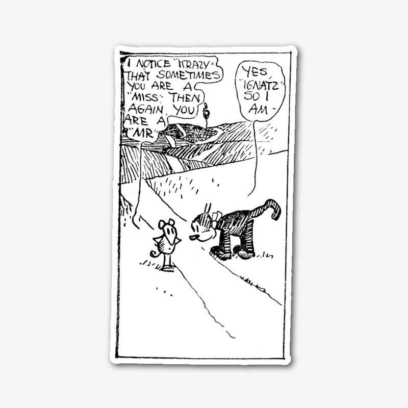 Krazy Kat - Sometimes You Are a Miss/Mr