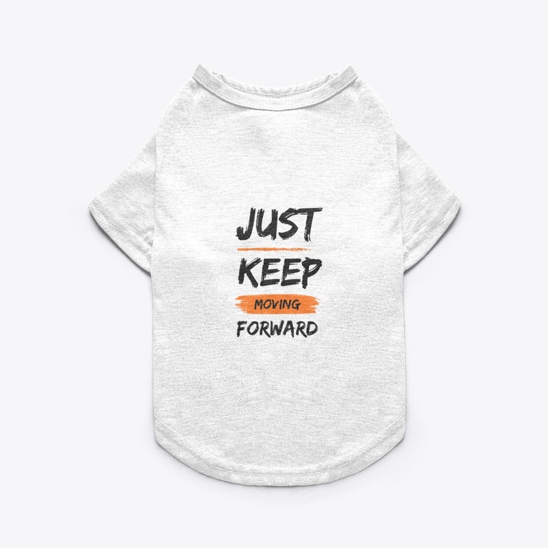 Just keep Moving Forward