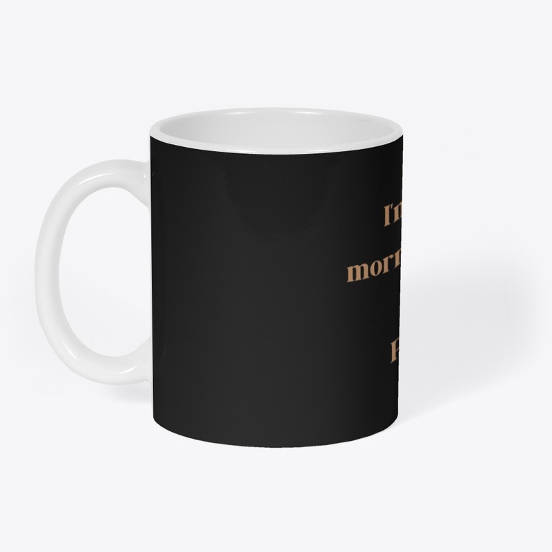 I'm a coffee person funny design