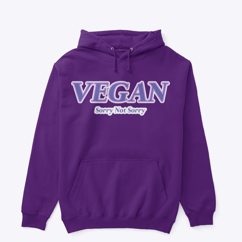 VEGAN Sorry NOT Sorry