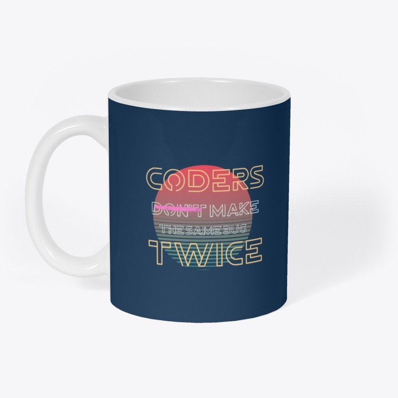 Coder don't make bug twice