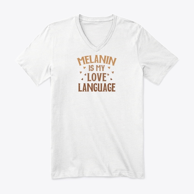 Melanin is My Love Language